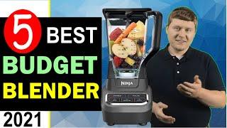 Best Budget Blender 2021  Top 5 Best Blender under $100