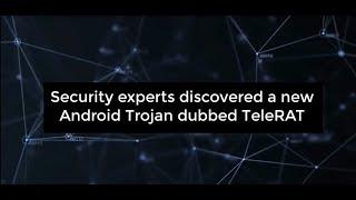 TeleRAT, a new Android Trojan | CR Risk Advisory