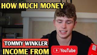 TOMMY WINKLER‼️ HOW MUCH MONEY DOES HE EARN FROM HIS YOUTUBE CHANNEL⁉️