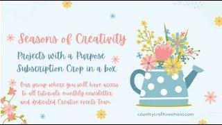 Country Craft Creation's Seasons of Creativity Subscription Box