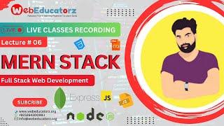  Live Class - MERN Stack Development Course - Lecture # 6 - Hindi/Urdu - Asad Mukhtar