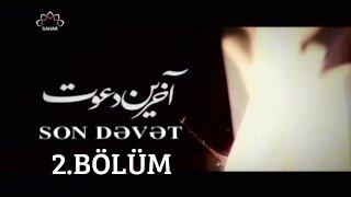 SON DƏVƏT - 2.BÖLÜM - İRAN SERİALLARI