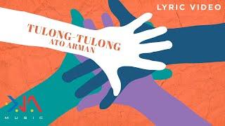 Tulong-Tulong - Ato Arman (Lyrics)