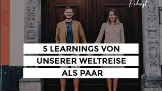 5 Learnings von unserer Weltreise als Paar