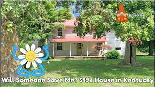 Will Someone  Save me? $19k House in Kentucky w/1.5 Acres