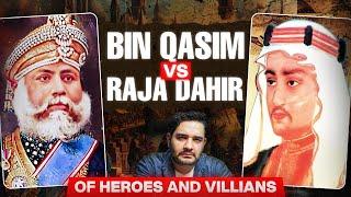 Mohammad Bin Qasim vs Raja Dahar - Was Bin Qasim a Hero or a Villain? - OHAV Episode 3