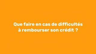 Que faire en cas de difficultés à rembourser son crédit ?