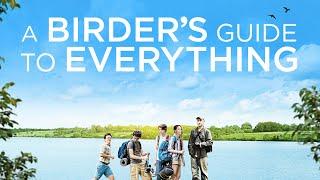 A Birder's Guide To Everything | FULL MOVIE | Comedy | Kodi Smit-McPhee, Alex Wolff, Ben Kingsley