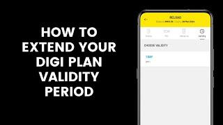 How to Extend Your Digi Plan Validity Period on MyDigi App