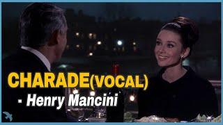 Henry Mancini - Charade(Vocal) 1963