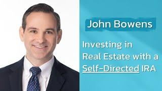 How to Invest in Real Estate Using a Self-Directed IRA