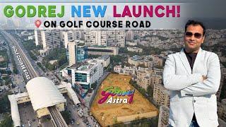 Godrej Astra  New Launch on Golf Course Road | Luxury Apartments by Godrej Properties