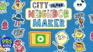 City Island | Neighbor Maker Full Playthrough️ Gameplay for Kids | PBS KIDS