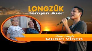 Longzük (Official Music Video) | Temjen Aier