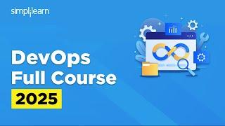 DevOps Full Course 2025 | DevOps Tutorial For Beginners | DevOps Training Course | Simplilearn