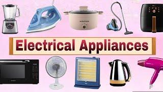 Electrical Appliances names | Household Appliances and devices names | Names of Electrical Appliance