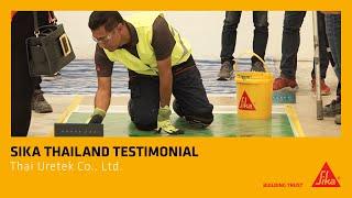 Sika Thailand Testimonial - บริษัท Thai Uretek Co., Ltd.