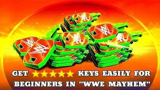 Tips On How To Get ⭐ Five Star Keys Easily For New Mayhem Players || WWE Mayhem 