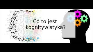 Co to jest kognitywistyka? I co warto o niej wiedzieć - Podcast