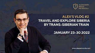 Travel and Explore Siberia by Trans-Siberian Train - Alex's Vlog #2