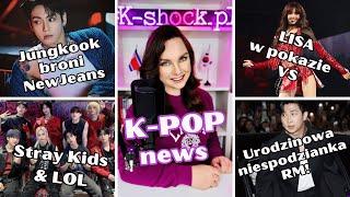 K-POP news: Jungkook broni NewJeans! RM &urodzinowa niespodzianka! Lisa w pokazie Victoria's Secret!