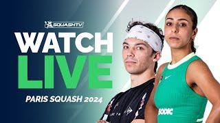 Paris Squash 2024 - Round 1 LIVE! 