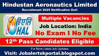HAL Recruitment 2025 | HAL New Vacancy 2025 | HAL Bharti 2025 | Full Details | Online Apply 