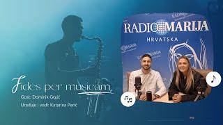 Dominik Grgić - Fides per musicam (03.10.2024.)