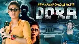 Dora Kannada Dubbed Full Length HD Movie | Nayanthara, Thambi Ramaiah | Mervin | Movie Collection