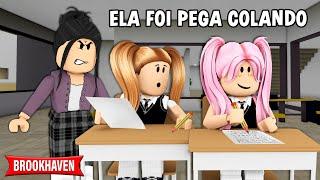 MINHA AMIGA FOI PEGA COLANDO NA PROVA! Historinhas Brookhaven  RP │ ROBLOX