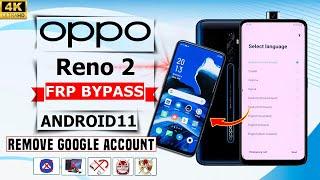 Without Pc  2024 || Oppo Reno 2 Frp Bypass Android 11Without Pc  Gmail/Google Account Unlock 2024