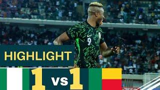 Nigeria Super Eagles 1 VS 1 Benin Republic- Goals & Highlight - 2025 AFCON QUALIFIERS