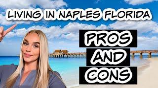 What are the Pros and Cons of Living in Naples Florida?