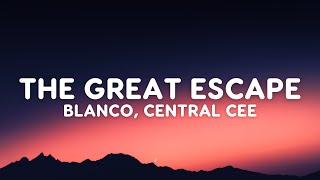 Blanco x Central Cee - The Great Escape (Lyrics)