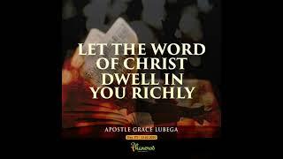 Let The Word Of Christ Dwell In You