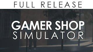 Gamer Shop Simulator | GamePlay PC