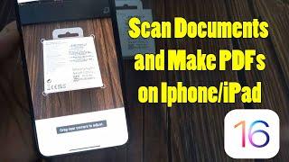 How to Scan Documents and Make PDFs with iPhone/iPad (iOS 16)