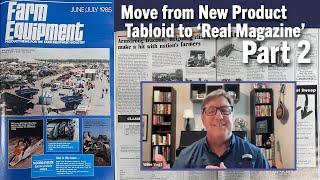 Farm Equipment’s Move from New Product Tabloid to ‘Real Magazine’ Part 2