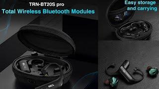 TRN BT20S PRO Debuts as premium Bluetooth Ear hook Dongle