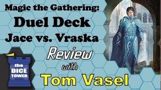 M:tG: Duel Decks -  Jace vs. Vraska - with Tom Vasel