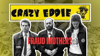 Crazy Eddie, Fraud Mother?