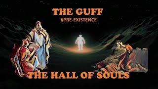  THE GUF, THE HALL OF UNBORN SOULS AND THE SABOTAGE OF THE APOCALYPSE