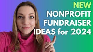 Best Nonprofit Fundraiser Ideas for 2024