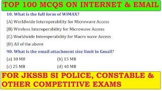 TOP 100 MCQS ON INTERNET & EMAIL| FOR JKSSB CONSTABLE EXAM | JKP | JKPSI POLICE | NT| PATWARI EXAM