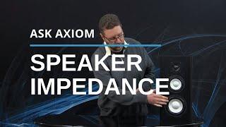 Speaker Impedance Explained: Do You Need to Match Your Amplifier?