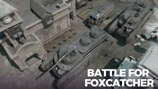 The Siege Of Foxcatcher!! - Foxhole War 115