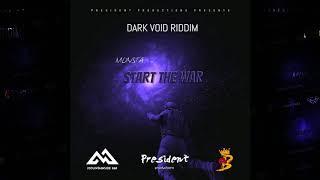 Monsta - Start the War | Dark Void Riddim | President Productions