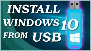 Download and Install Windows 10 from USB Flash Drive (Step-By-Step)