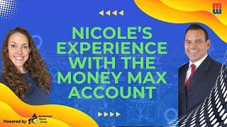 Nicole's Experience with the Money Max Account