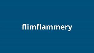 what is the meaning of flimflammery